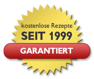 kostenlose Rezepte seit 1999